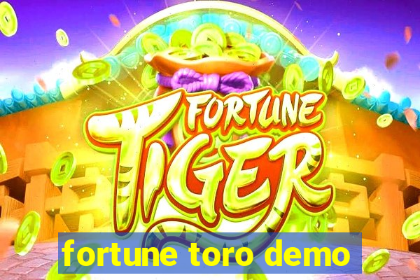 fortune toro demo